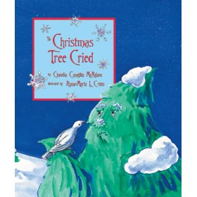 The Christmas Tree Cried by Claudia Cangilla McAdam